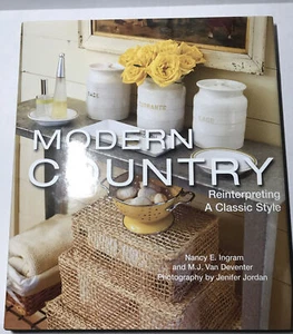 Modern Country Reinterpret A Classic Style Nancy Ingram 2006 First Edition HB/DC - Picture 1 of 11
