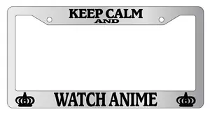 Chrome License Plate Frame KEEP CALM AND WATCH ANIME Auto Accessory - Picture 1 of 1