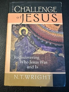 The Challenge of Jesus by N T Wright Hardcover Christian Theology Study - Picture 1 of 5