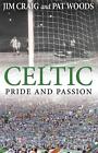 Celtic: Pride and Passion by Jim Craig (English) Paperback Book