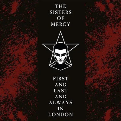The Sisters of Mercy First and Last and Always in London (Vinyl) - Image 1 of 2