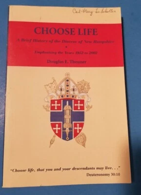 CHOOSE LIFE (2003) DOUGLAS E THEUNER  PB NEW HAMPSHIRE EPISCOPALIAN SIGNED COPY - Image 1 of 4