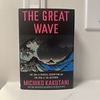 The Great Wave by Michiko Kakutani (Like New Hardcover)