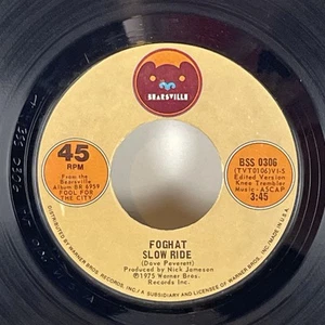 Foghat- Slow Ride / Save Your Loving -Bearsville 45 RPM 0306 NM Classic Rock - Picture 1 of 4
