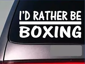 I'd Rather be a Boxing *H663* 8 inch Sticker Aufkleber Boxhandschuhe Trunks - Bild 1 von 1