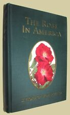 J. Horace McFARLAND The Rose in America. 1923. First edition HARDCOVER BOOK