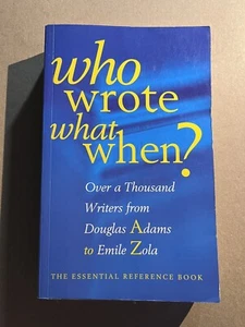 WHO WROTE WHAT WHEN? 1999 trade paperback GREAT LITERARY & AUTHOR REFERENCE - Picture 1 of 3