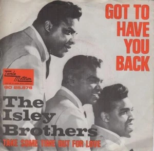 ISLEY BROTHERS Got To Have You Back 1967 HOLLAND in FANTASTIC condition MOTOWN - Bild 1 von 1