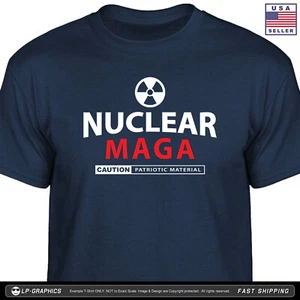NUCLEAR MAGA T Shirt american patriotic election ultra trump 2024 usa tee S-2XL - Picture 1 of 6