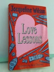 Jacqueline Wilson. Love Lessons. Illustrated Hardback in Dustjacket. 2005 - Picture 1 of 10
