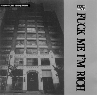 Fuck Me I'm Rich - Sub Pop Artists VERY RARE CD Soundgarden, Mudhoney, Tad - Image 1 of 2