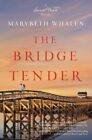 The Bridge Tender (A Sunset Beach Novel) .. NEW