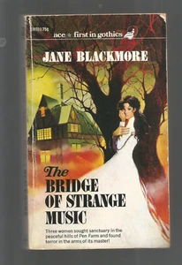 JANE BLACKMORE ( PB)    THE BRIDGE OF STRANGE MUSIC (ACE-GOTHIC ) 1952 - Picture 1 of 4