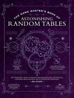 The Game Master's Book of Astonishing Random Tables by Ben Egloff