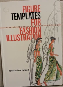 FIGURE TEMPLATES FOR FASHION ILLUSTRATION BY PATRICK JOHN IRELAND, SOFT COVER, N - Picture 1 of 1