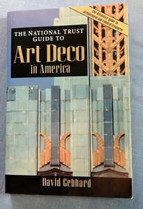 National Trust Guide to Art Deco in America by David Gebhard (1996, SC - Picture 1 of 4
