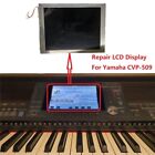 1 Stück LCD für Yamaha Clavinova CVP-509 CVP509 Reifen3 ZE941600 WN675600 Reparatur