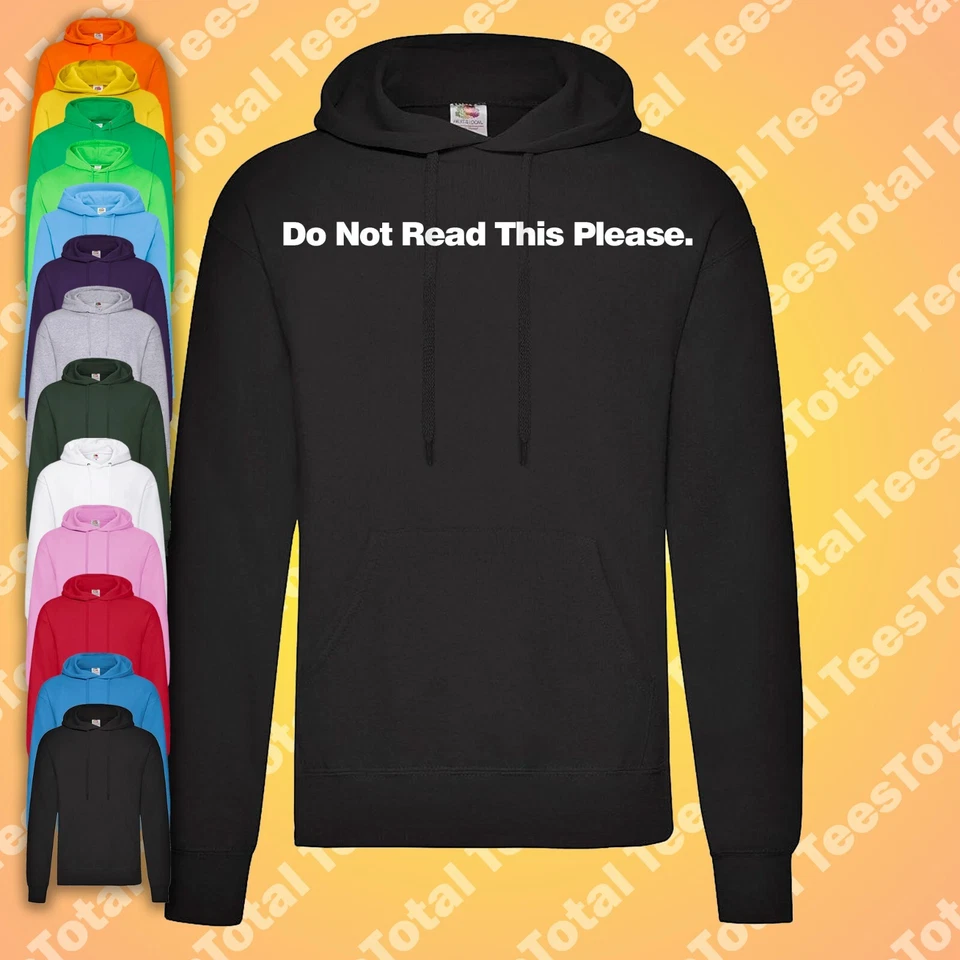 Do Not Read This Please Hoodie | Funny | Joke | Immature - Image 1 of 1