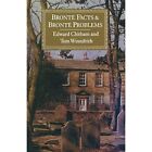 Bronte Facts and Bronte Problems by Edward Chitham, Tom - Paperback NEW Edward C