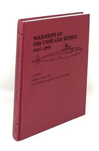 A S Pavlov, Gregory Tokar / Warships of the USSR and Russia 1945-1995 1997 - Imagen 1 de 1