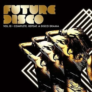 Future Disco Vol 10 Complete. Repeat. A Disco Drama   2CD SET NEW AND SEALED - Bild 1 von 1