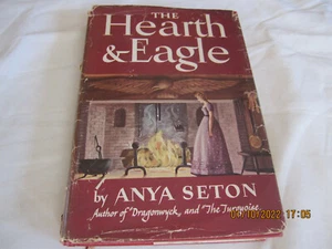 THE HEARTH & EAGLE by Anya Seton HB/ dust jacket 1948 book club edition - Picture 1 of 11