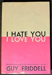 Friddel, Guy, I HATE YOU I LOVE YOU - 1965 1st ed. , inscribed by author. - Picture 1 of 12