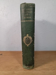 The First Republic By Dumas Hardcover, 1894 - Imagen 1 de 5