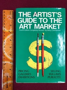 THE ARTIST’S GUIDE TO THE ART MARKET Fourth Edition. BETTY CHAMBERLAIN. HCDJ VG - Picture 1 of 8