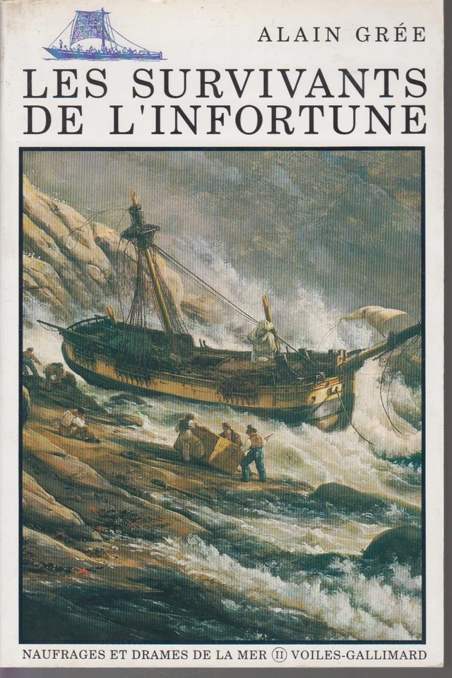 GREE Alain. LES SURVIVANTS DE L'INFORTUNE Naufrages et drames de la mer  Tome II - Photo 1/1