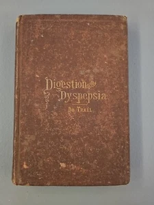 Digestion And Dyspepsia Dr Trall 1873 First Printing Very Rare Antique  - Picture 1 of 13