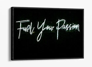 FUEL YOUR PASSION, BLUE NEON SIGN PHOTO -FLOAT EFFECT CANVAS WALL ART PIC PRINT - Picture 1 of 12