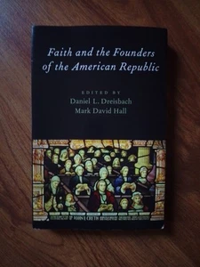 Faith and the Founders of the American Republic, wie neu, siehe Beschreibungen. - Bild 1 von 6