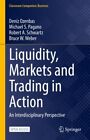 Liquidity, Markets and Trading in Action : An Interdisciplinary Perspective, ...