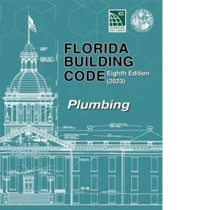 Florida Building Code - Plumbing, Eighth Edition (2023) Ring-bound - Picture 1 of 1