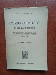 Corso completo di lingua spagnola parte prima. La Prora. Milano 1937. - Foto 1 di 5