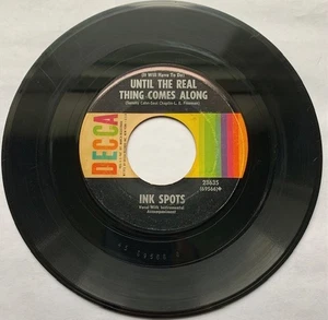INK SPOTS-DECCA 23635-ILL NEVER SMILE AGAIN-UNTIL THE REAL THING COMES ALONG-VG - Picture 1 of 6