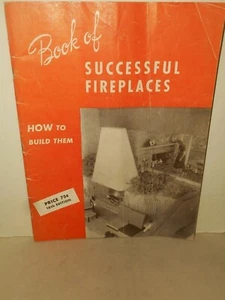 DONELY BROTHERS Co Book of Successful Fireplaces How to Build Them 1954 HANDBOOK - Picture 1 of 12