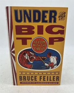 ThriftCHI ~ Under the Big Top By Bruce Feiler HC Book 1995 - Picture 1 of 6
