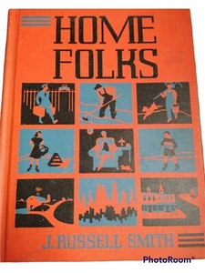 Home Folks - Eine Geographie für Anfänger von J. Russell Smith 1939 John C. Winston... - Bild 1 von 4