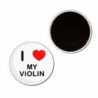 I Love My Violin - Button Badge Fridge Magnet - Decoration Fun BadgeBeast