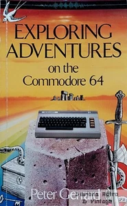 Exploring Adventures on the Commodore 64 - Peter Gerrard - Imagen 1 de 5