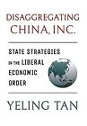 Disaggregating China, Inc.: State Strategies In The Libe... | Buch | Zustand Gut