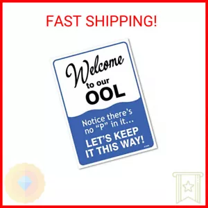 Poolschilder - Willkommen in unserem "OOL" Schild - Poolregeln - groß 10 x 14" Zoll Vinyl - Bild 1 von 2