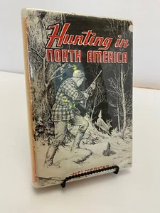 Hunting In North America Constance Helmericks Hardcover With Dust Jacket 1956 - Bild 1 von 11