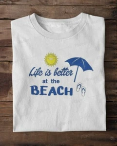 "Life is better at the Beach" T-Shirt - FREE SHIPPING - Summer Time Shirts - Picture 1 of 8