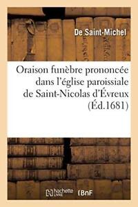 Oraison funebre prononcee dans l'eglise paroissiale de Saint-Nicolas d'Evreux-,