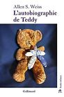 L'autobiographie de Teddy by Weiss, Allen S. | Book | condition very good