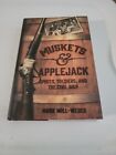 Muskets And Applejack: Spirits, Soldiers, And The Civil War By Will-Weber, Mark