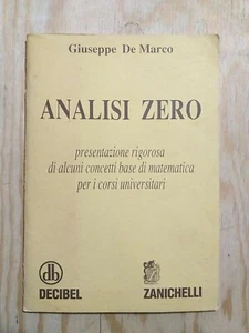 Giuseppe De Marco Analisi Zero Concetti Base Di Matematica Zanichelli 1981 - Foto 1 di 11